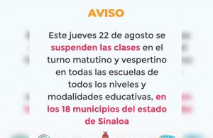 Se suspenden clases en los turnos matutinos y vespertino de todo Sinaloa