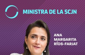 Ana Margarita Ríos-Farjat, nueva ministra de la SCJN