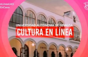 Ofrece la UAS Cultura en línea con presentaciones y talleres digitales