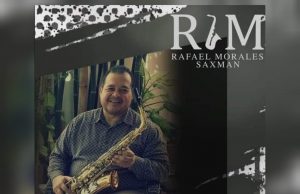 Pierde la lucha contra el Covid, fallece Rafael Morales, prestigiado saxofonista