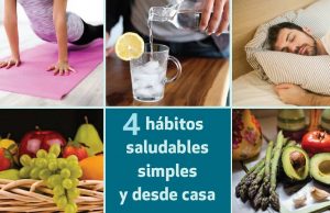 4 hábitos saludables, simples y desde casa