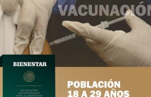Inicia vacunación de refuerzo contra COVID, a población de 18 a 29 años