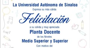 La UAS felicita a sus maestros, “por ser auténticos forjadores de un mejor futuro”