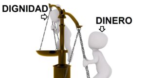 Dinero o dignidad