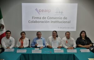 CEAIP e Instituto de Protección a Defensores de Derechos Humanos y Periodistas firman convenio de colaboración