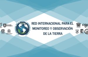 La UAS, sede y coordinación de la Red Internacional para el Monitoreo y Observación de la Tierra, integrada por instituciones de cinco países
