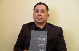 Fruto de 6 años de investigación: Destacan publicación de académico de la UAS en el Instituto de Investigaciones Jurídicas de la UNAM sobre política criminal