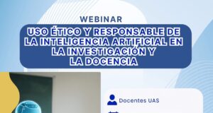 Promueve la Dirección General de Bibliotecas de la UAS el uso ético y práctico de la Inteligencia Artificial, con ciclo de webinars para la docencia durante agosto