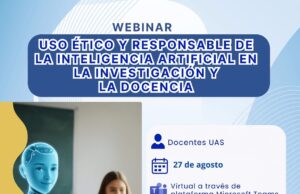 Promueve la Dirección General de Bibliotecas de la UAS el uso ético y práctico de la Inteligencia Artificial, con ciclo de webinars para la docencia durante agosto
